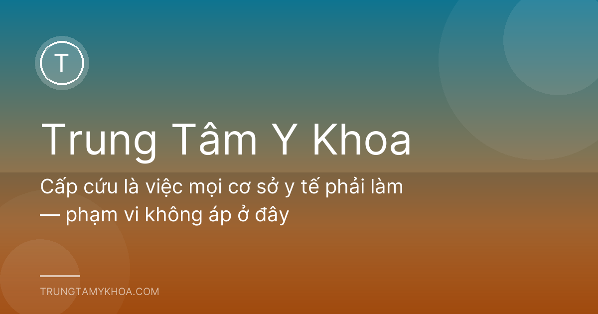 Cấp cứu là việc mọi cơ sở y tế phải làm — phạm vi không áp ở đây