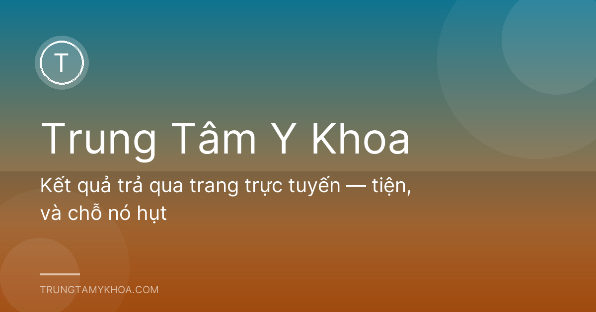 Kết quả trả qua trang trực tuyến — tiện, và chỗ nó hụt